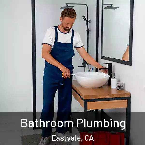  Bathroom Plumbing Eastvale, CA