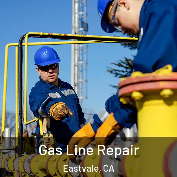  Gas Line Repair Eastvale, CA
