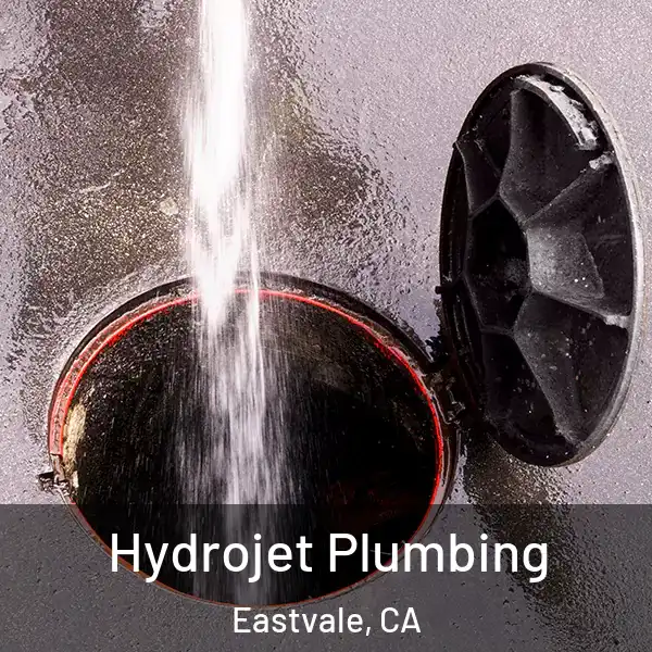  Hydrojet Plumbing Eastvale, CA