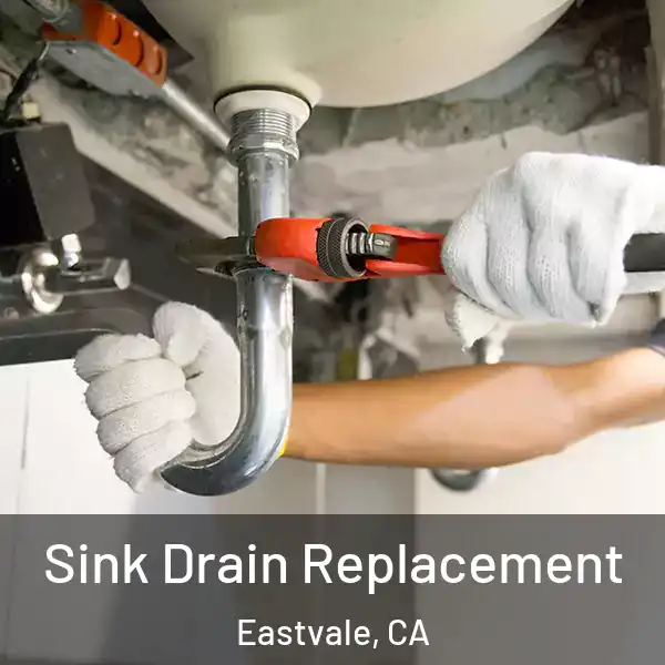  Sink Drain Replacement Eastvale, CA