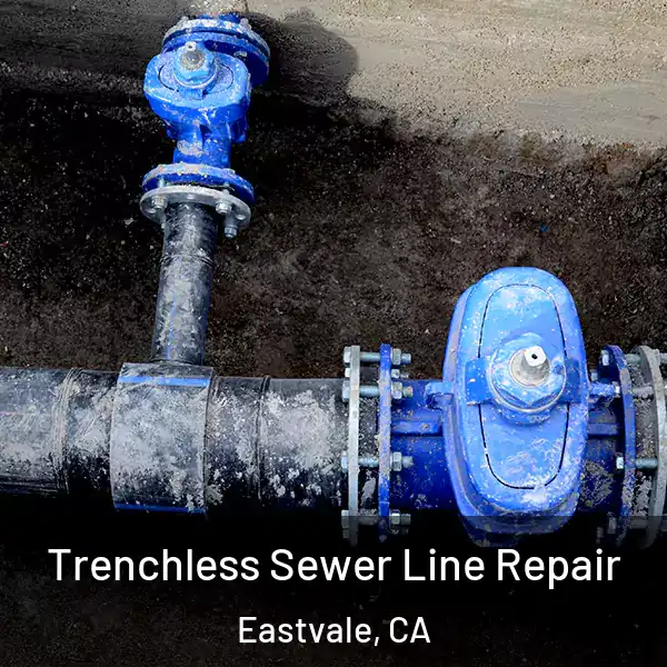  Trenchless Sewer Line Repair Eastvale, CA