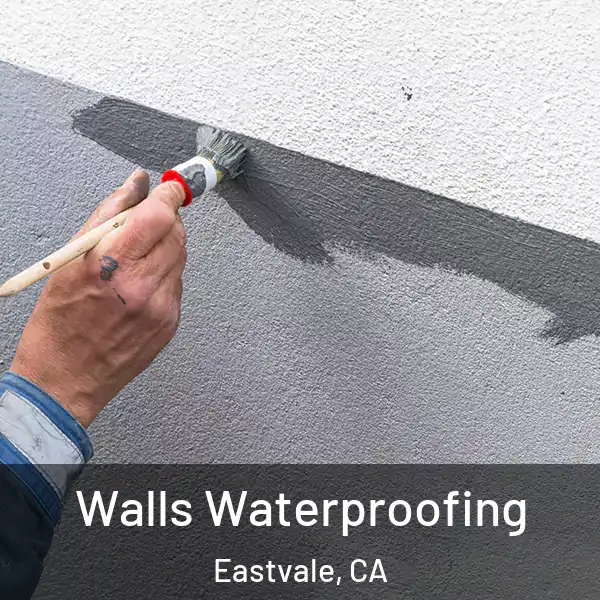  Walls Waterproofing Eastvale, CA